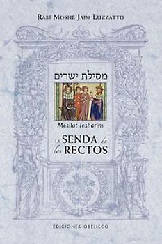 La senda de los rectos = Mesilat Lesharim