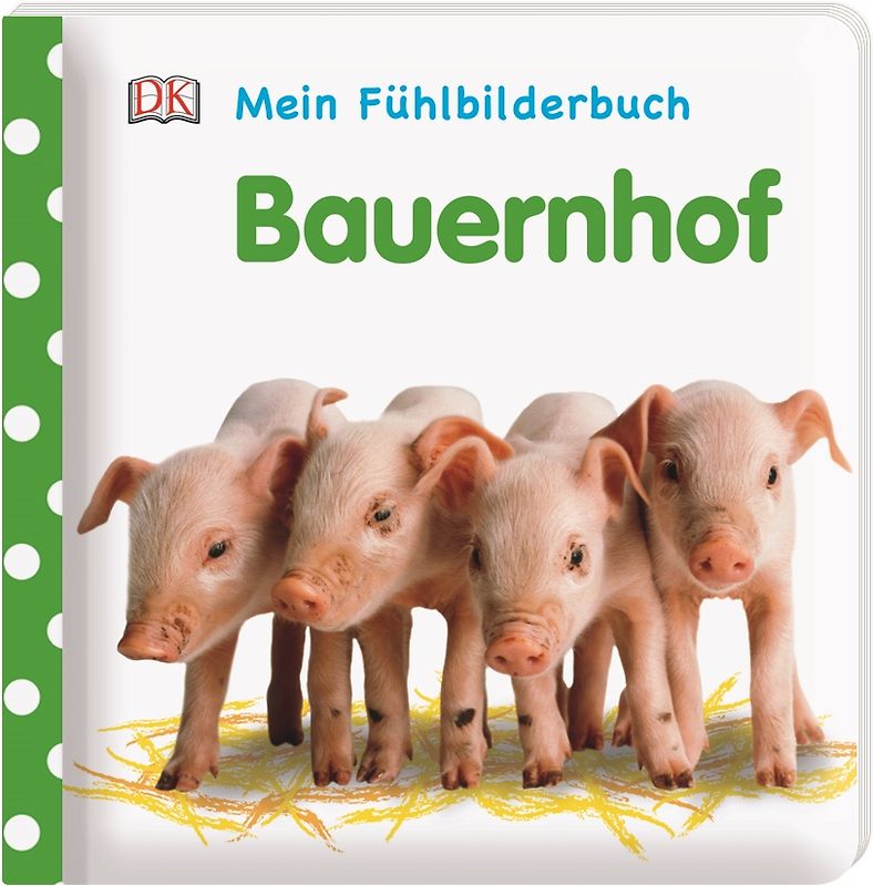 Mein Fühlbilderbuch. Bauernhof
