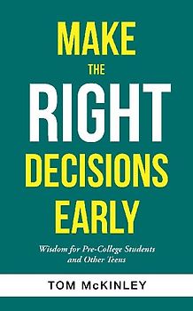 Make the Right Decisions Early