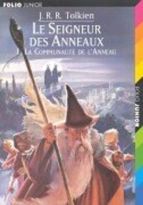 Le Seigneur des Anneaux, tome 1 : La Communauté de l'Anneau - J.R.R. Tolkien