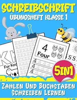 Schreibschrift übungsheft: Zahlen Und Buchstaben Schreiben Lernen. Zu Addieren, Zu Subtrahieren, Zu Zählen Und Die Uhrzeit Auf Der Uhr Zu Lesen, Angenehmes Lernen Von Englisch