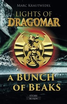 Lights of Dragomar: A Bunch of Beaks