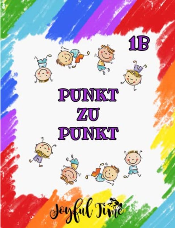 Punkt zu Punkt - Band 1B: 72 Bilder zum Entdecken und Ausmalen. Namen auf englisch. Farbbuch. Ein Aktivitätsbuch für Kinder: ab 4 Jahren (Punkt zu Punkt für Kinder, Band 2)