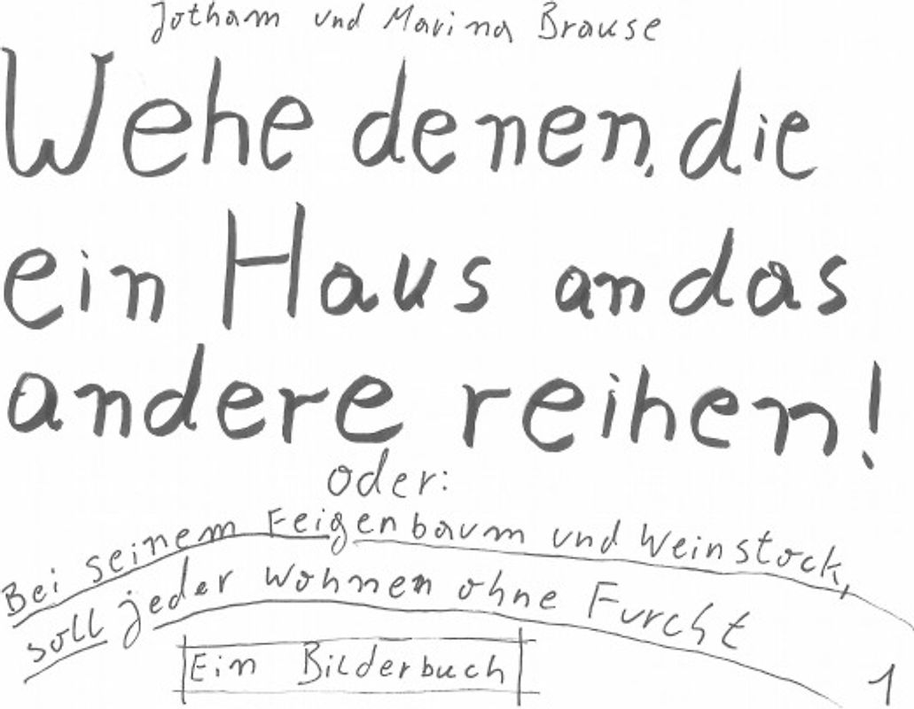 Wehe denen, die ein Haus an das andere reihen