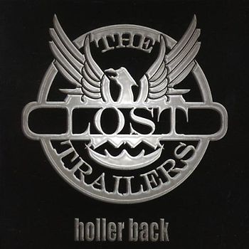 the Lost Trailers - Holler Back