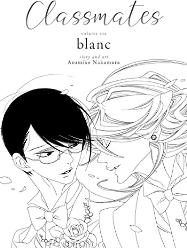 Classmates Vol. 6: blanc (Classmates: Dou kyu sei, Band 6)