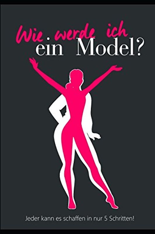 Wie werde ich ein Model? - Ratgeber