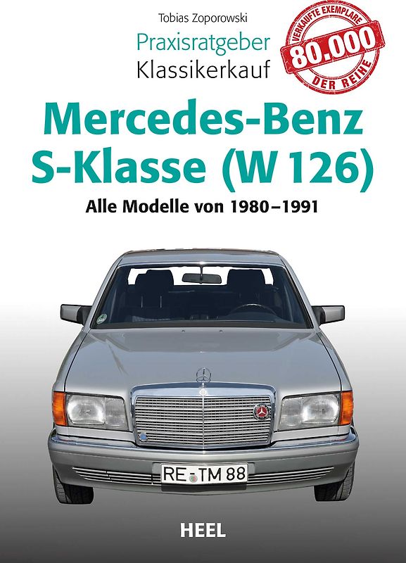Praxisratgeber Klassikerkauf Mercedes-Benz S-Klasse ( W 126)