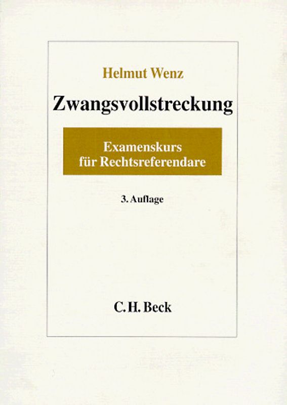 Zwangsvollstreckung. Examenskurs für Rechtsreferendare