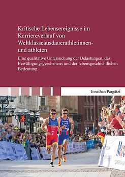 Kritische Lebensereignisse im Karriereverlauf von Weltklasseausdauerathletinnen- und athleten