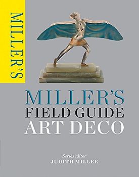 Miller's Field Guide: Art Deco (Miller's Field Guides)
