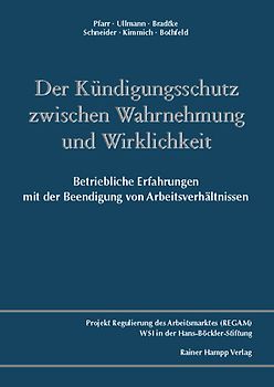 Der Kündigungsschutz zwischen Wahrnehmung und Wirklichkeit: