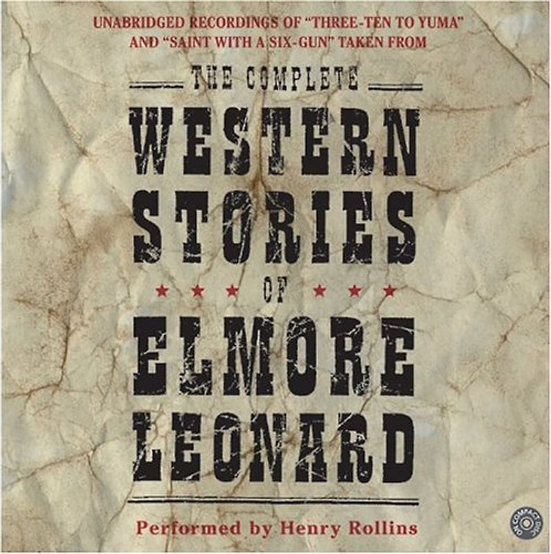 The Complete Western Stories of Elmore Leonard CD - Leonard, Elmore