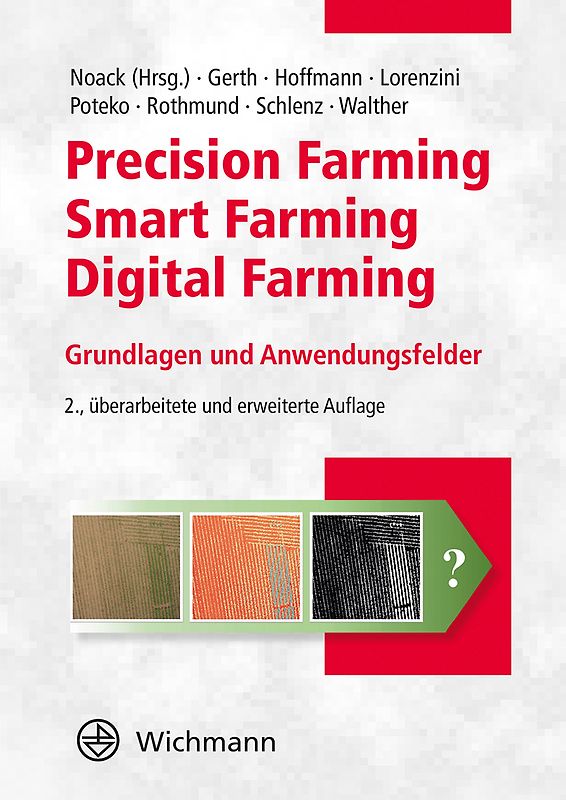 Precision Farming – Smart Farming – Digital Farming