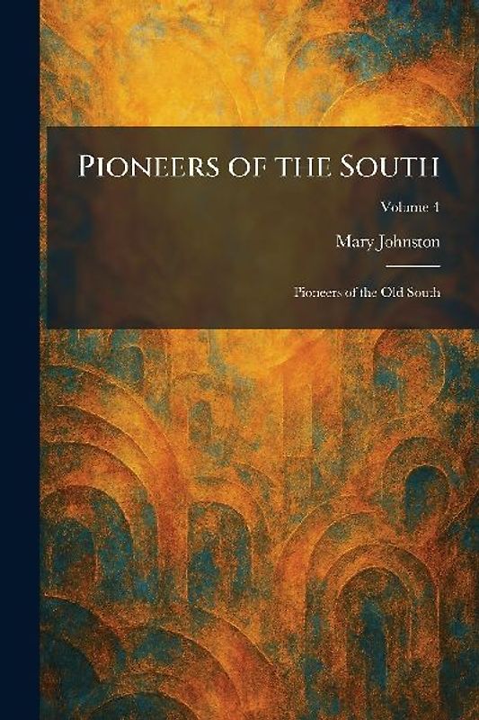 Pioneers of the South