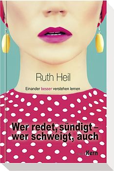 Wer redet, sündigt - wer schweigt, auch