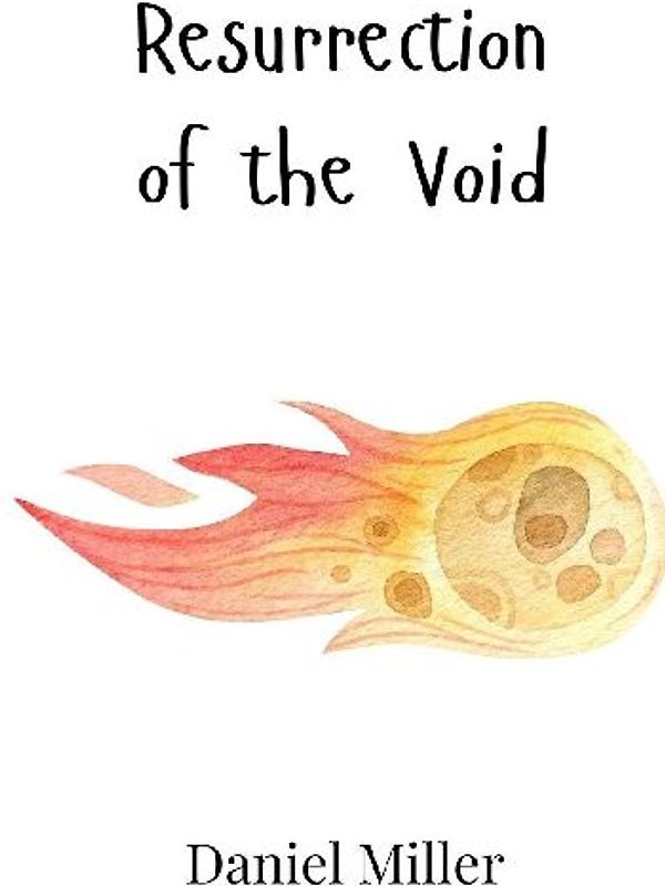 Resurrection of the Void