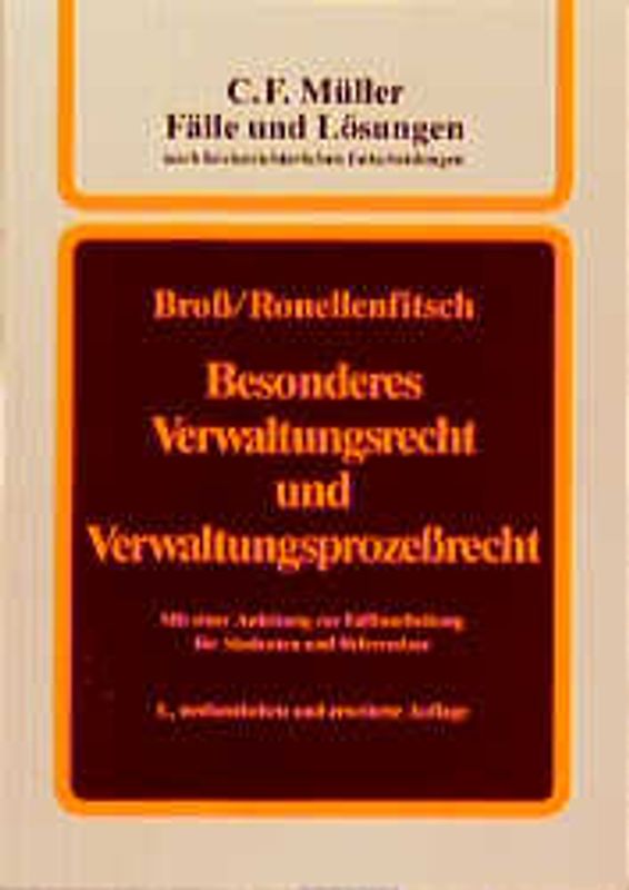 Besonderes Verwaltungsrecht und Verwaltungsprozessrecht. Mit einer Anleitung zur Fallbearbeitung für Studenten und Referendare