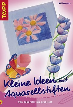 Kleine Ideen mit Aquarellstiften