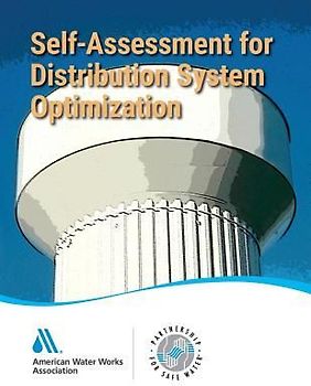 Self-Assessment for Distribution System Optimization: Partnership for Safe Water