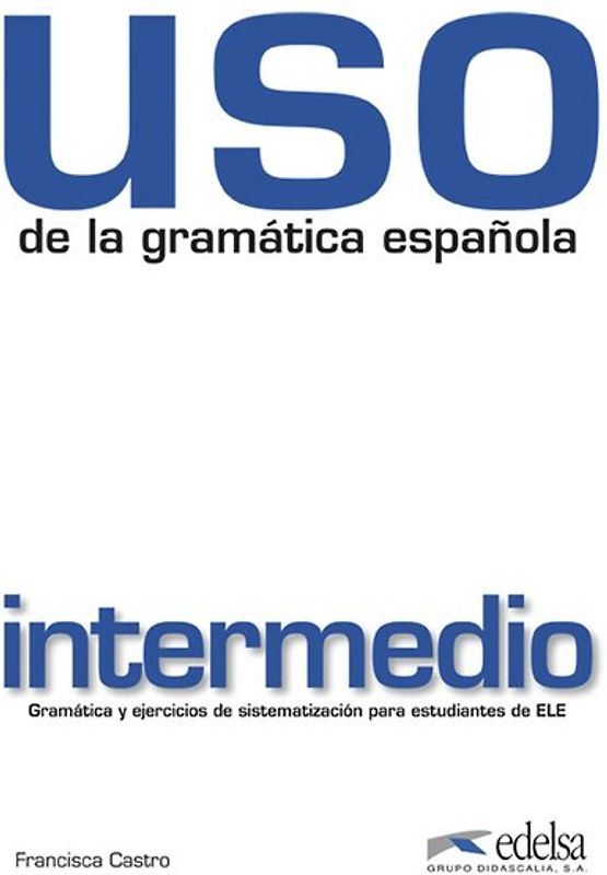 Uso de la gramática española / Uso de la gramática española intermedio