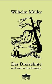 Der Dreizehnte und andere Dichtungen