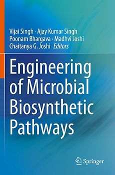 Engineering of Microbial Biosynthetic Pathways