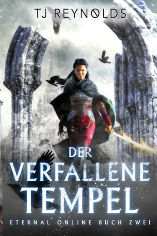 Der verfallene Tempel: Eine VR-MMORPG LitRPG-Trilogie (Eternal Online, Band 2)