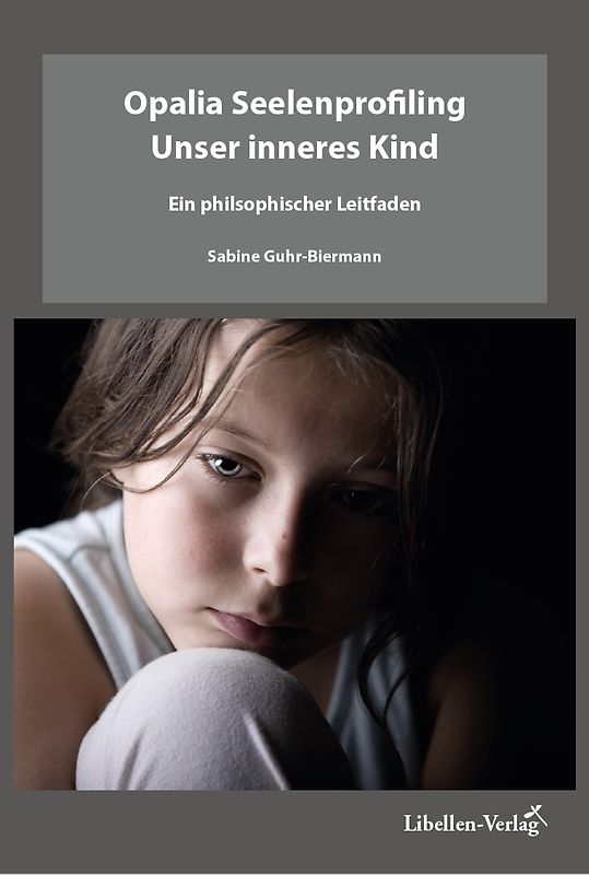 Opalia Seelenprofiling - Unser inneres Kind