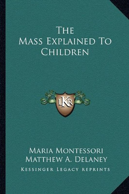 The Mass Explained to Children