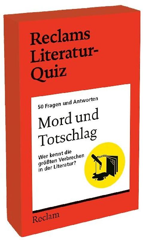 Mord und Totschlag. Wer kennt die größten Verbrechen in der Literatur? 50 Fragen und Antworten für Büchermenschen