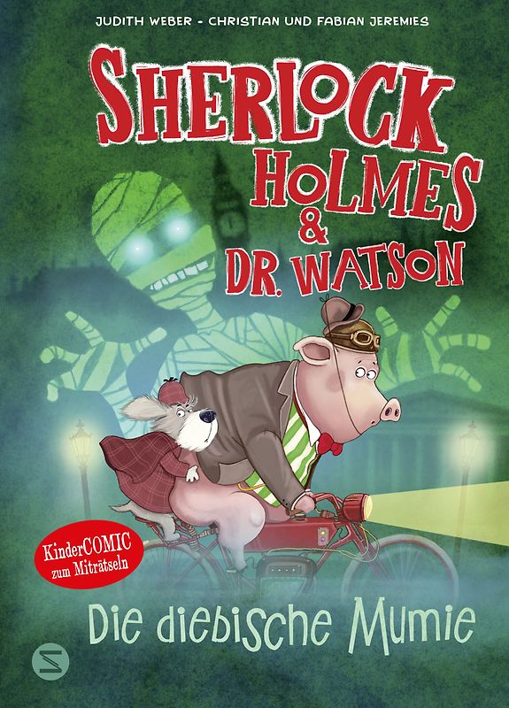 Sherlock Holmes & Dr. Watson. Die diebische Mumie (Band 3)