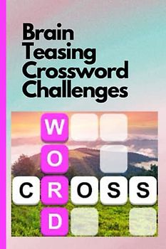 Brain-Teasing Crossword Challenges