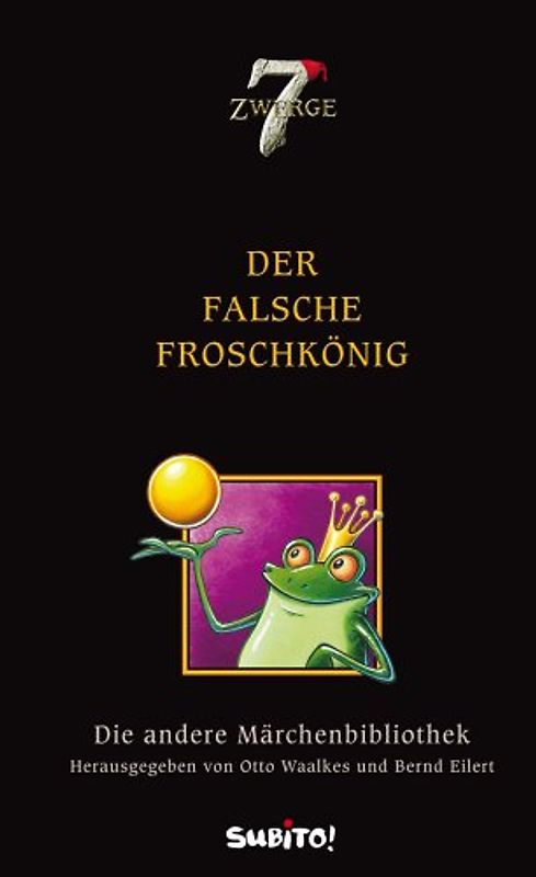 Die andere Märchenbibliothek: Der falsche Froschkönig