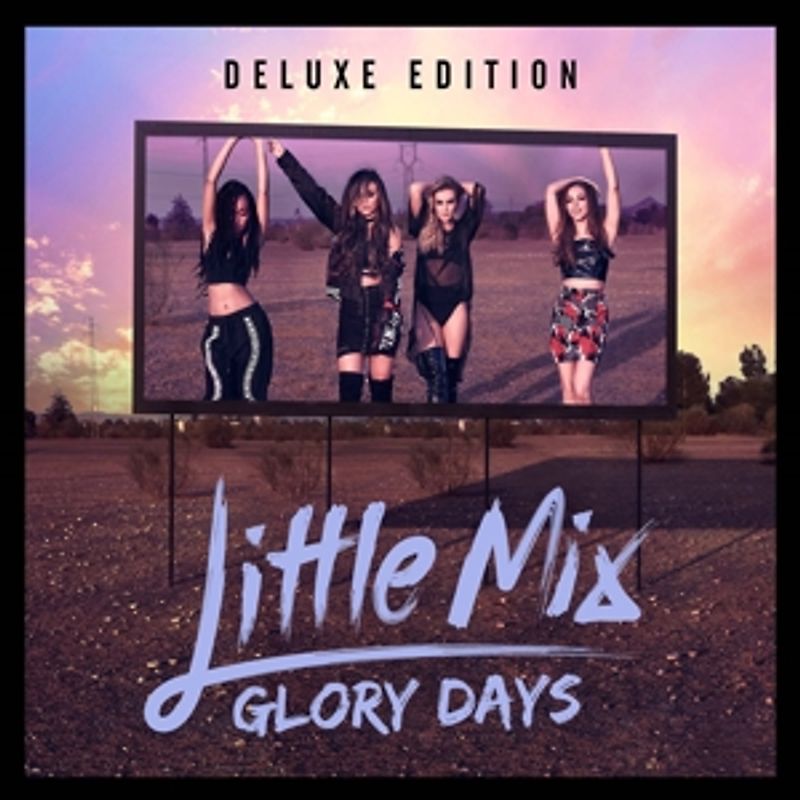 Little Mix ‎- Glory Days [CD, inkl. DVD]