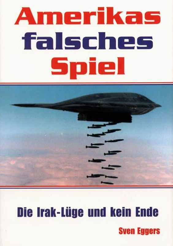 Amerikas falsches Spiel