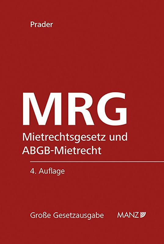 MRG Mietrechtsgesetz und ABGB-Mietrecht