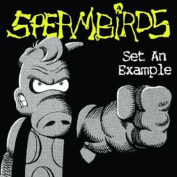 Spermbirds - Set An Example
