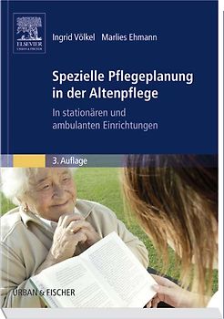 Spezielle Pflegeplanung in der Altenpflege