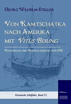 Von Kamtschatka nach Amerika mit Vitus Bering