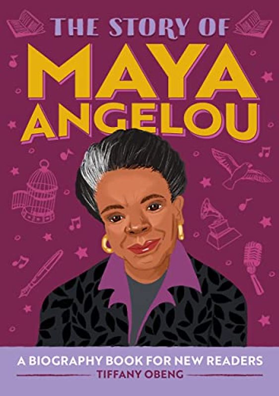 The Story of Maya Angelou