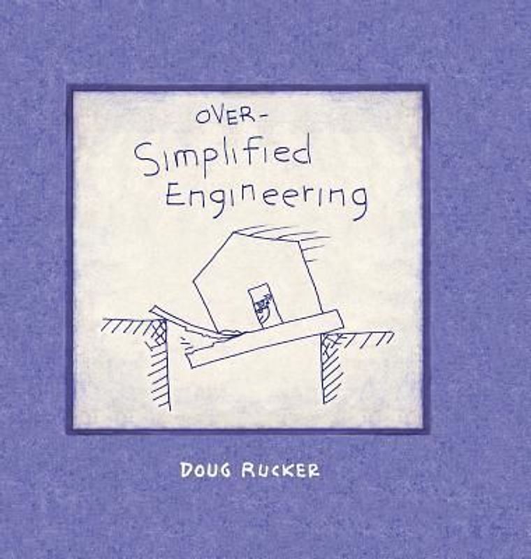 Over-Simplified Engineering