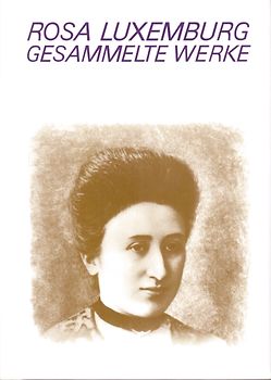 Luxemburg - Gesammelte Werke / Gesammelte Werke Bd. 2