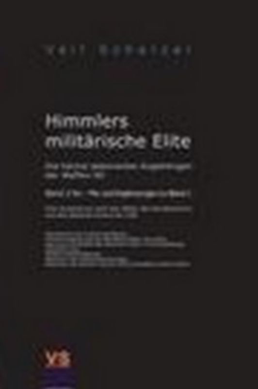 Himmlers militärische Elite, Band 2