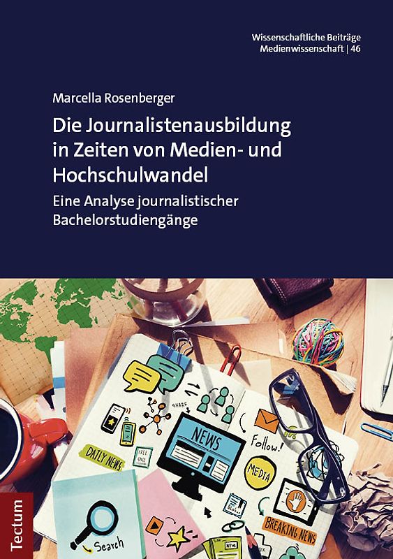 Die Journalistenausbildung in Zeiten von Medien- und Hochschulwandel