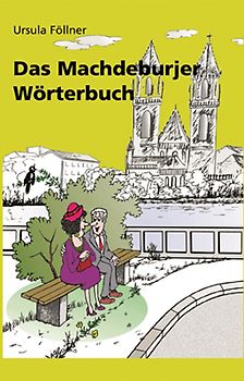 Das Machdeburjer Wörterbuch