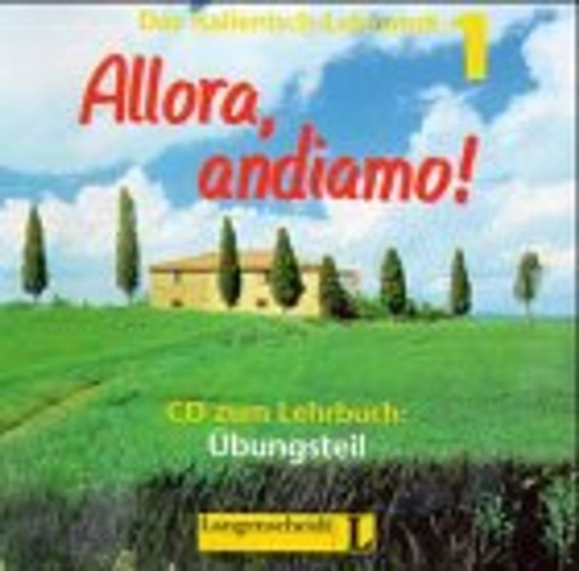 Allora, andiamo!. Das Italienisch-Lehrwerk. Hör-CD (zum Übungsteil)