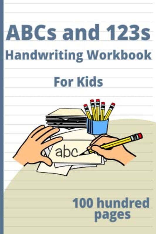 ABCs and 123: Handwriting Workbook for kids