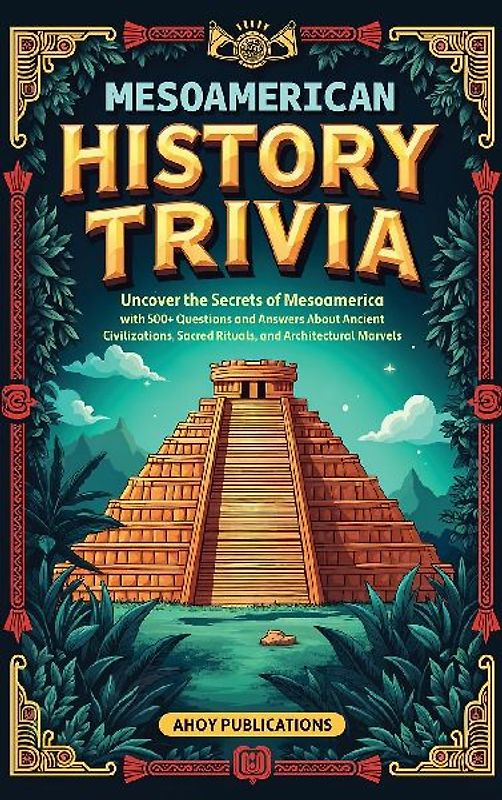 Mesoamerican History Trivia
