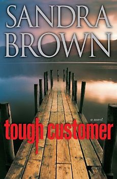 Tough Customer: A Novel - Sandra Brown